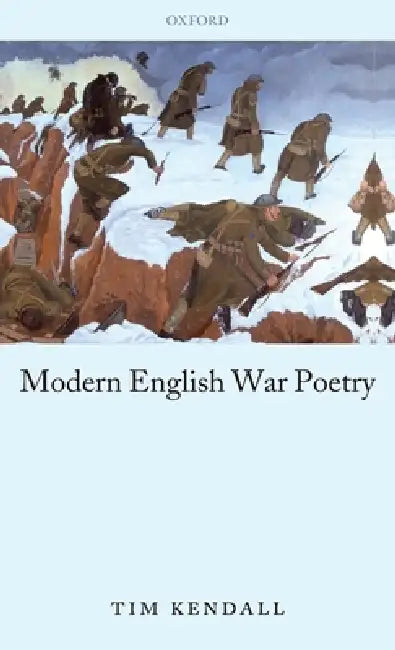 Modern English War Poetry (English, Tim Kendall)