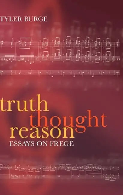 Truth, Thought, Reason (English, Tyler Burge)