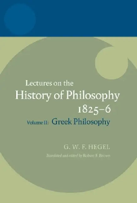 Hegel (English, Georg Wilhelm Friedrich Hegel | Robert F. Brown)