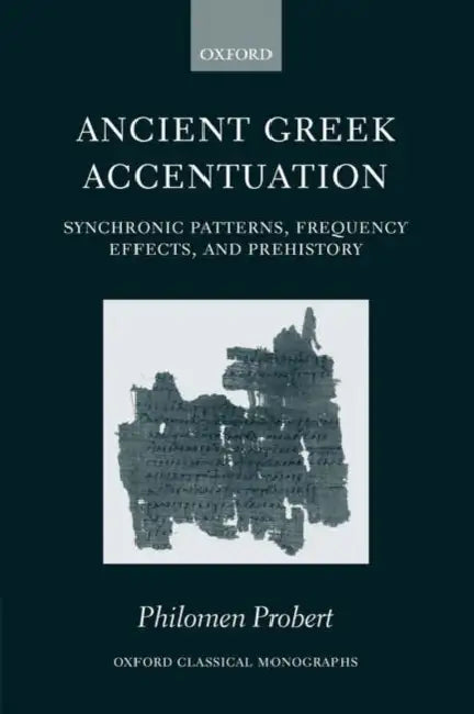 Ancient Greek Accentuation (English, Philomen Probert)