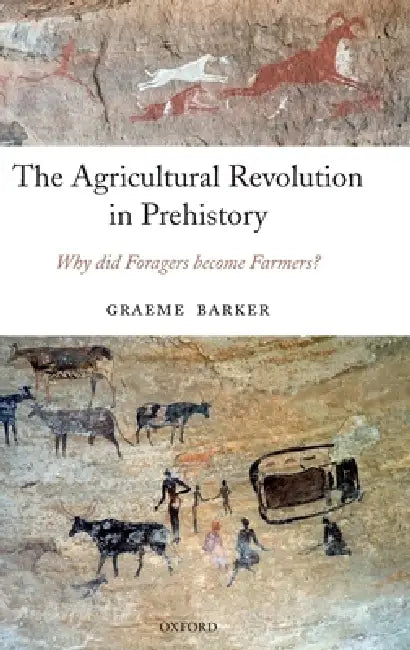 The Agricultural Revolution in Prehistory (English, Graeme Barker)