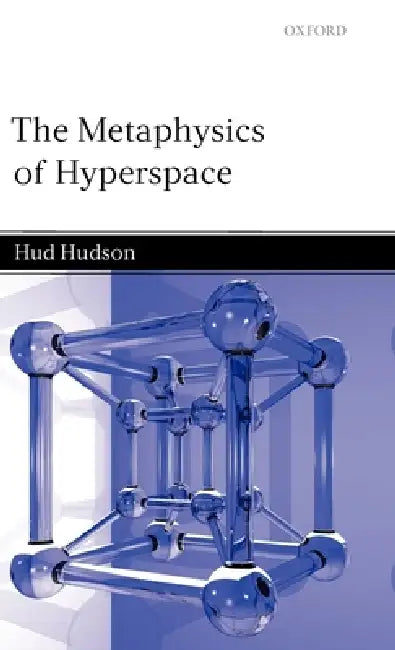 The Metaphysics of Hyperspace (English, Hud Hudson)