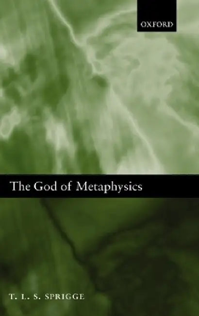 The God of Metaphysics (English, Timothy L. S. Sprigge)