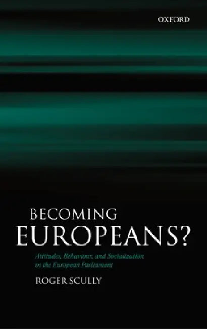 Becoming Europeans? (English, Roger Scully)