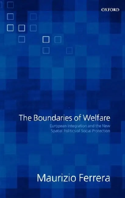 The Boundaries of Welfare (English, Maurizio Ferrera)