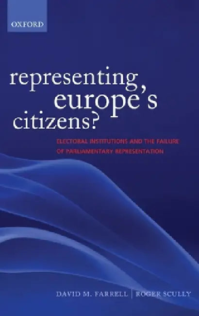 Representing Europe's Citizens? (English, David M. Farrell | Roger Scully)