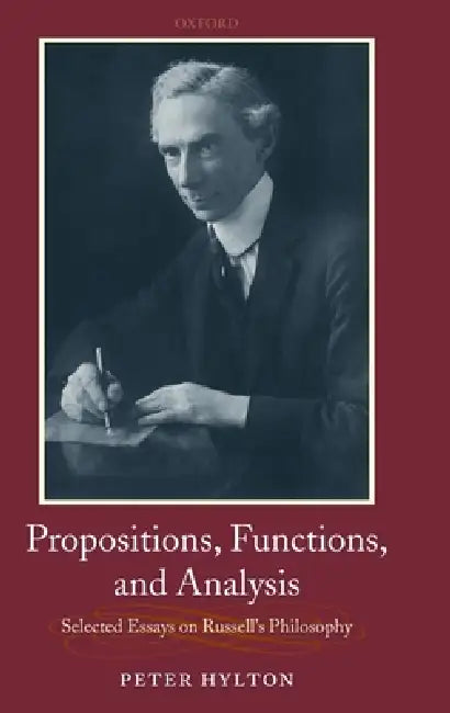 Propositions, Functions, and Analysis (English, Peter Hylton)