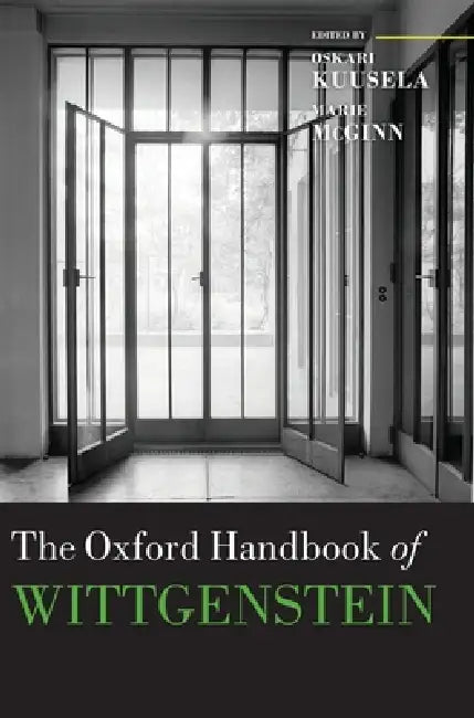 The Oxford Handbook of Wittgenstein (English, Oskari Kuusela | Marie McGinn)