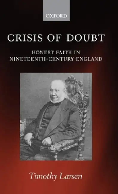 Crisis of Doubt (English, Timothy Larsen)