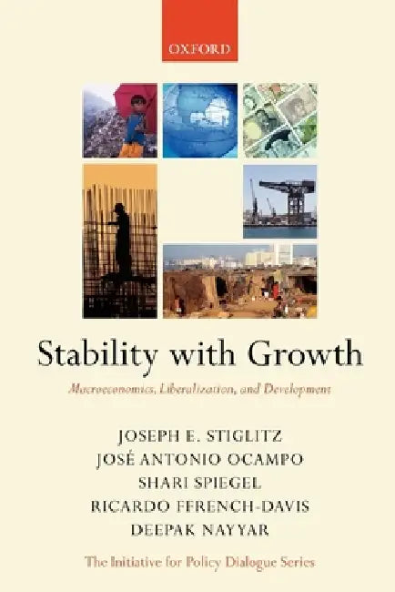 Stability with Growth (English, Joseph Stiglitz | Jose Antonio Ocampo | Shari Spiegel)