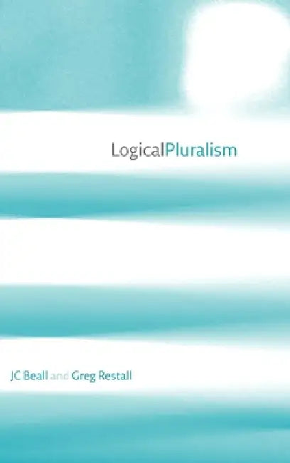 Logical Pluralism (English, J. C. Beall | Greg Restall)