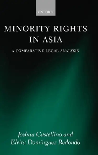 Minority Rights in Asia (English, Joshua Castellino | Elvira Dom'inguez Redondo | Elvira Dom Nguez Redondo)