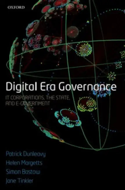 Digital Era Governance (English, Patrick Dunleavy | Helen Z. Margetts | Simon Bastow)