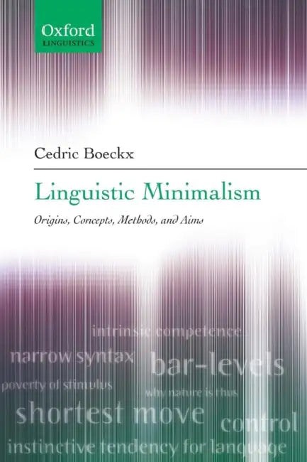 Linguistic Minimalism (English, Cedric Boeckx)