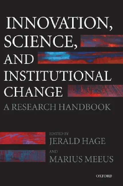 Innovation, Science, and Institutional Change (English, Jerald Hage | Marius Meeus | Charles Edquist)