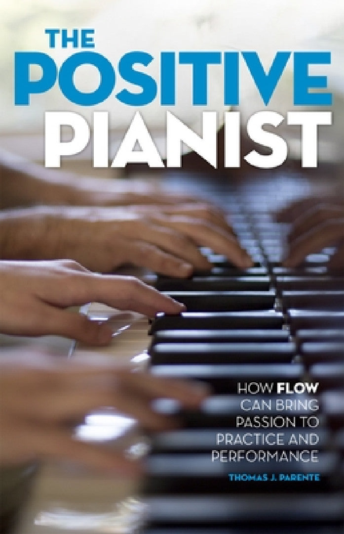 Positive Pianist (English, Thomas J. Parente)