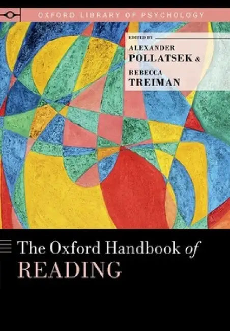 Oxford Handbook of Reading (English, Alexander Pollatsek | Rebecca Treiman)