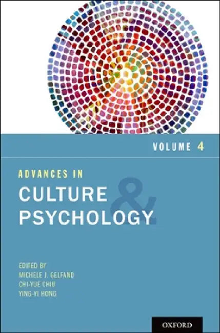 Advances in Culture and Psychology, Volume 4 (English, Michele J. Gelfand)