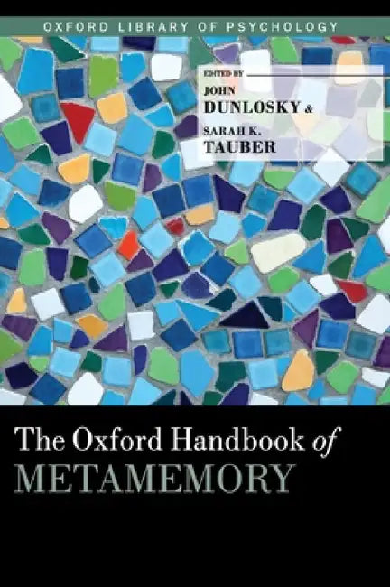 Oxford Handbook of Metamemory (English, John Dunlosky | Sarah Tauber)
