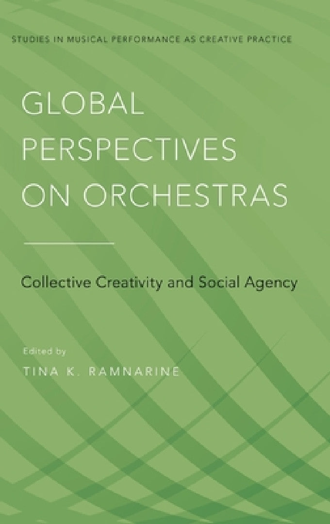 Global Perspectives on Orchestras (English, Tina K. Ramnarine)
