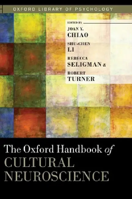Oxford Handbook of Cultural Neuroscience (English, Joan Chiao | Shu-Chen Li | Rebecca Seligman)