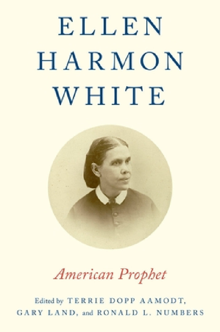 Ellen Harmon White (English, Terrie Dopp Aamodt | Gary Land | Ronald L. Numbers)