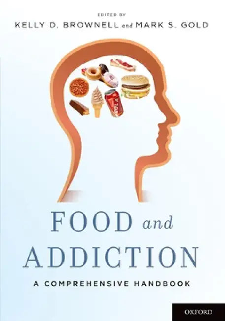 Food and Addiction (English, Kelly D. Brownell | Mark S. Gold)