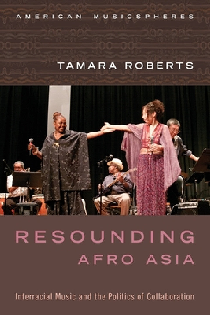 Resounding Afro Asia (English, Tamara Roberts)
