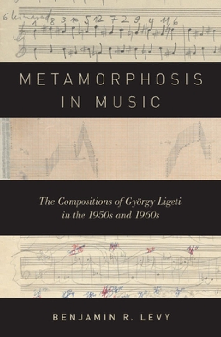 Metamorphosis in Music (English, Benjamin R. Levy)