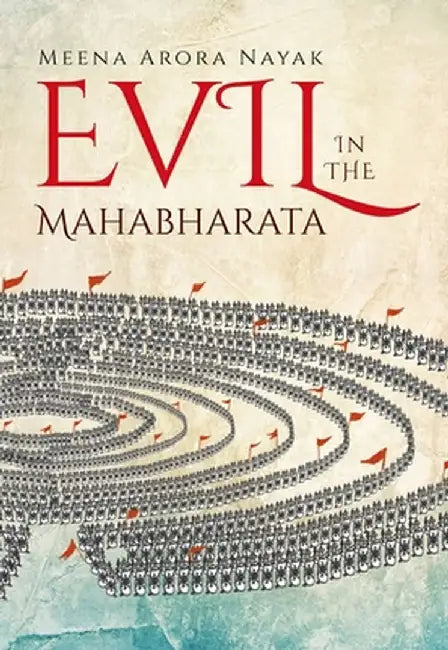 Evil in the Mahabharata (English, Meena Arora Nayak)