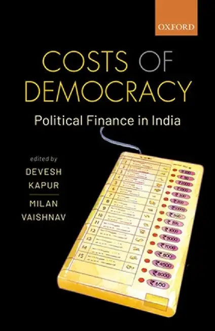 Costs of Democracy (English, Kapur Devesh; Vaishnav Milan)