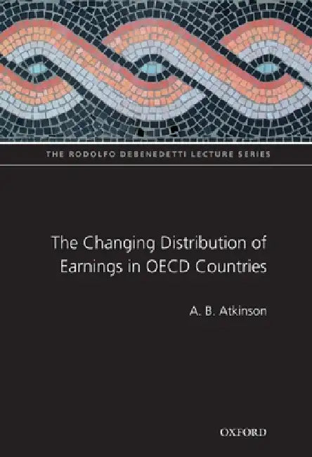 The Changing Distribution of Earnings in OECD Countries (English, A. B. Atkinson)