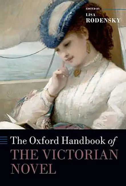The Oxford Handbook Of The Victorian Novel (English, Rodensky)