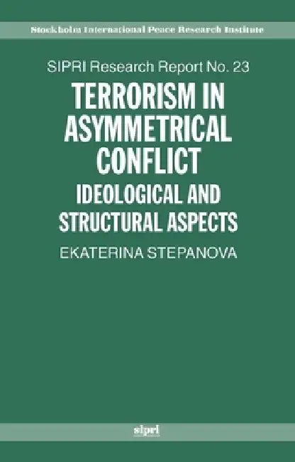 Terrorism in Asymmetric Conflict (English, Ekaterina Stepanova)