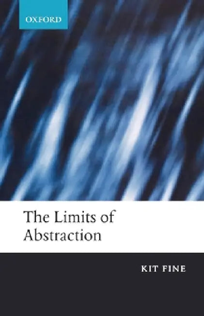 The Limits of Abstraction (English, Kit Fine)