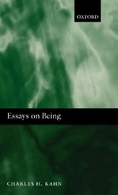 Essays on Being (English, Charles H. Kahn)
