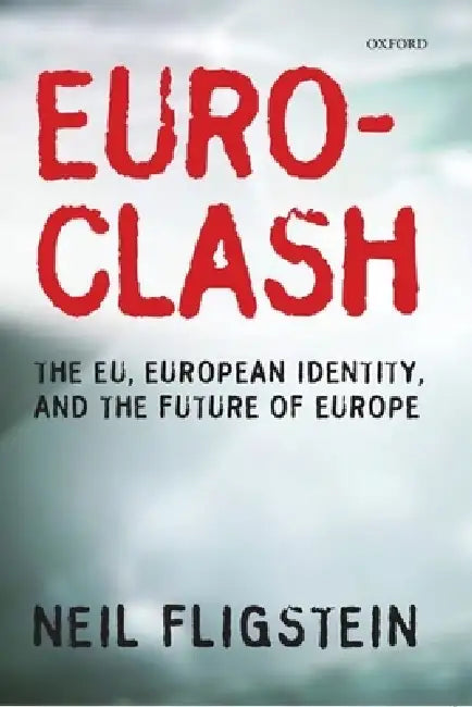 Euroclash (English, Neil Fligstein)