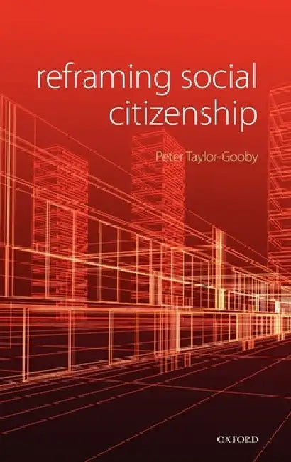 Reframing Social Citizenship (English, Peter Taylor-Gooby)