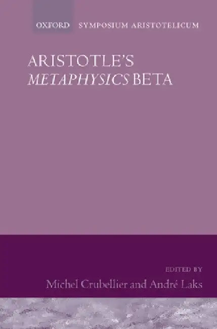 Aristotle's Metaphysics Beta (English, Michel Crubellier | Andre Laks)