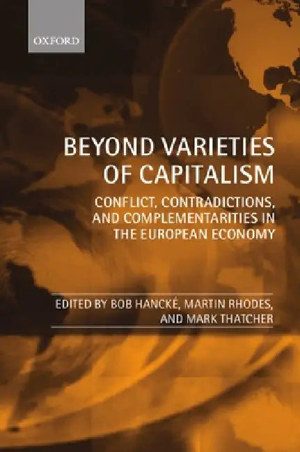 Beyond Varieties of Capitalism (English, Bob Hancke | Martin Rhodes | Mark Thatcher)