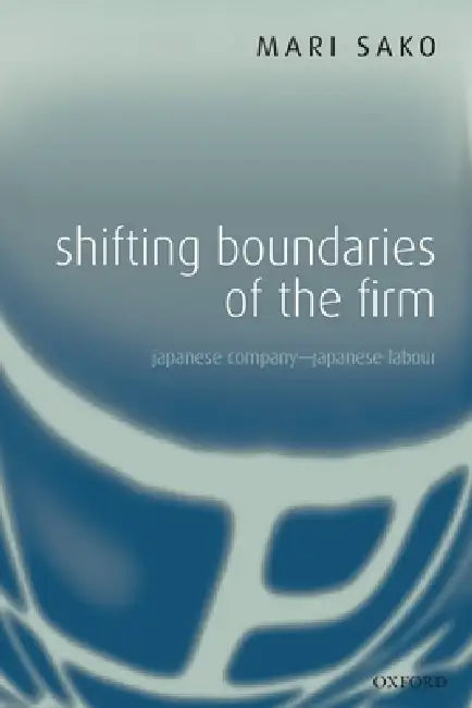 Shifting Boundaries of the Firm (English, Mari Sako)