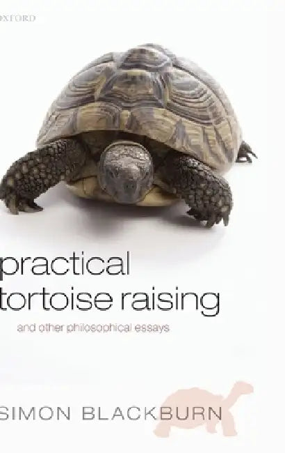 Practical Tortoise Raising (English, Simon Blackburn)