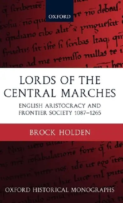 Lords of the Central Marches (English, Brock W. Holden)