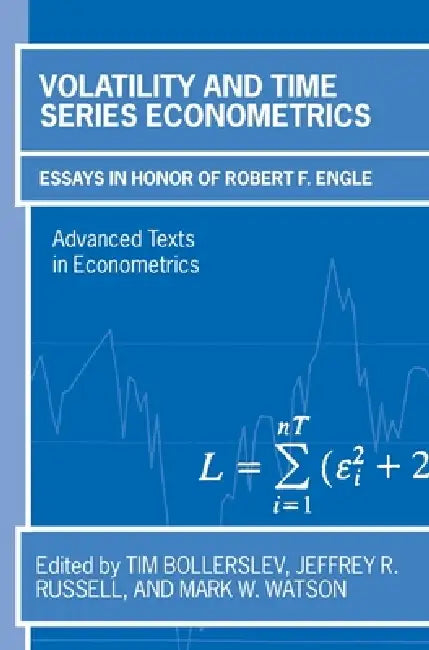 Volatility and Time Series Econometrics (English, Tim Bollerslev | Jeffrey Russell | Mark Watson)