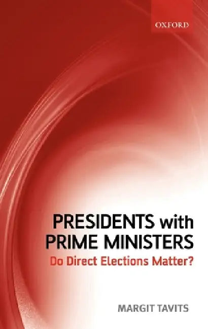 Presidents with Prime Ministers (English, Margit Tavits)