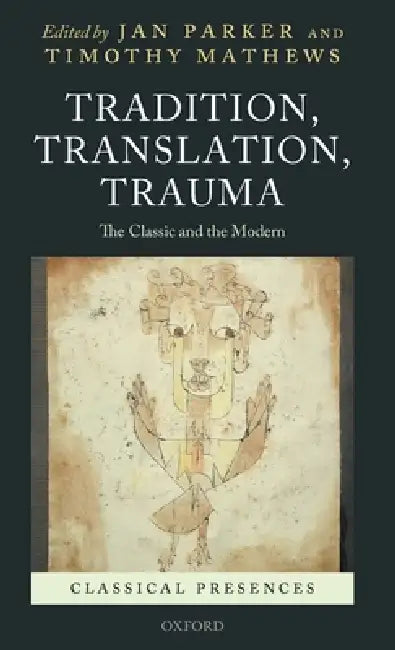 Tradition, Translation, Trauma (English, Jan Parker | Timothy Mathews)