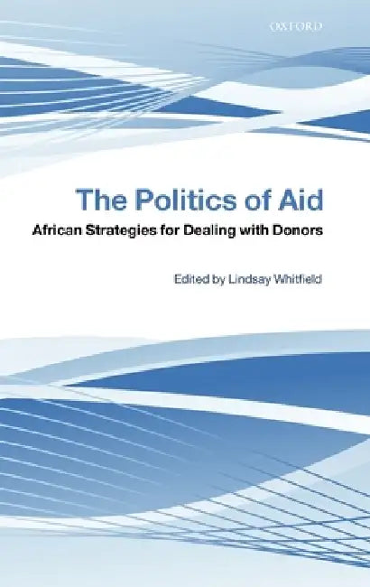 The Politics of Aid (English, Lindsay Whitfield)