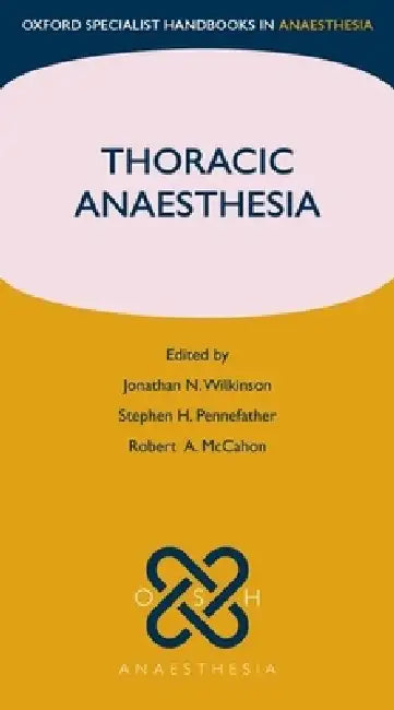 Thoracic Anaesthesia (English, Jonathan Wilkinson | Stephen H. Pennefather | Robert A. McCahon)