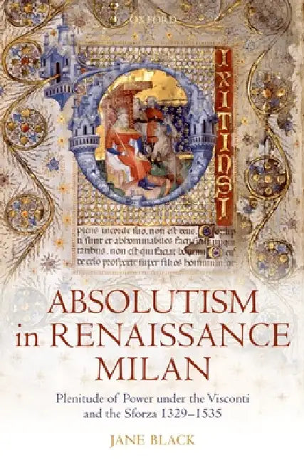 Absolutism in Renaissance Milan (English, Jane Black)