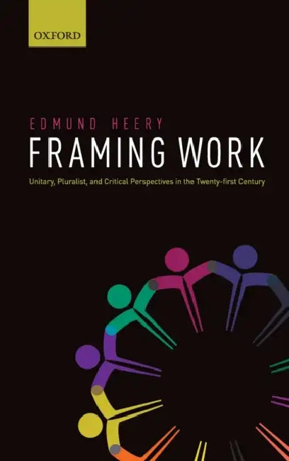 Framing Work (English, Edmund Heery)